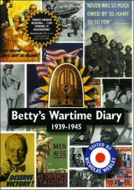 Title: Betty's Wartime Diary 1939-1945, Author: Nicholas Webley