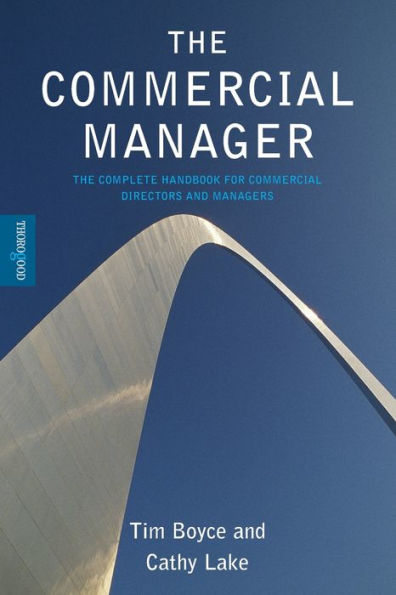 The Commercial Manager: The Complete Handbook for Commercial Directors and Managers