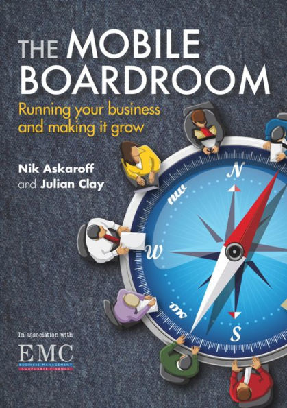 The Mobile Boardroom: Running Your Business and Making it Grow