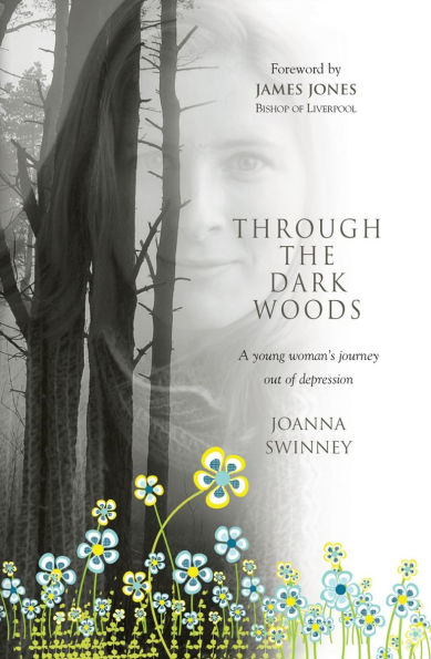 Through the Dark Woods: A young woman's journey out of depression