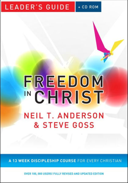 Freedom in Christ Leader's Guide: A 13-week course for every Christian