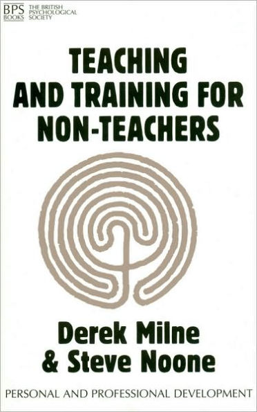 Teaching and Training for Non-Teachers / Edition 1