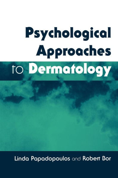 Psychological Approaches to Dermatology / Edition 1