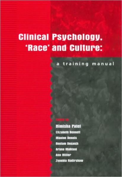 Clinical Psychology, 'Race' and Culture: A Training Manual / Edition 1