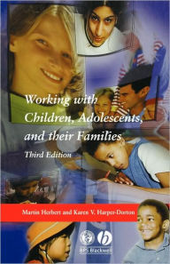 Title: Working with Children, Adolescents, and Their Families, Author: Herbert