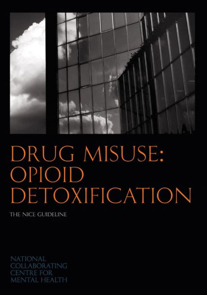 Drug Misuse: Opioid Detoxification: - The NICE Guideline