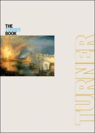 Title: The Turner Book: Tate Essential Artists Series, Author: Sam Smiles