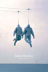 Title: Juan Munoz, Author: Sheena Wagstaff