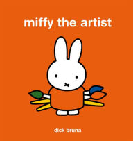 Title: Miffy the Artist, Author: Dick Bruna