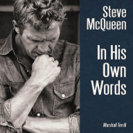 Steve McQueen: In His Own Words