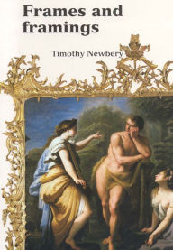Title: Frames and Framing, Author: Tim Newberry