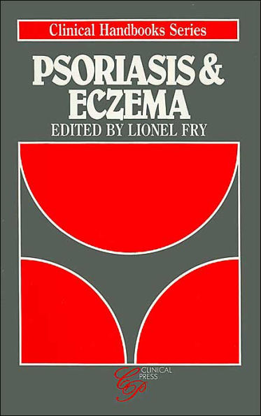 Psoriasis and Eczema (Clinical Handbooks Series)