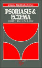 Psoriasis and Eczema (Clinical Handbooks Series)