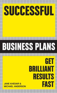 Title: Successful Business Plans: Get Brilliant Results Fast, Author: Michael Anderson