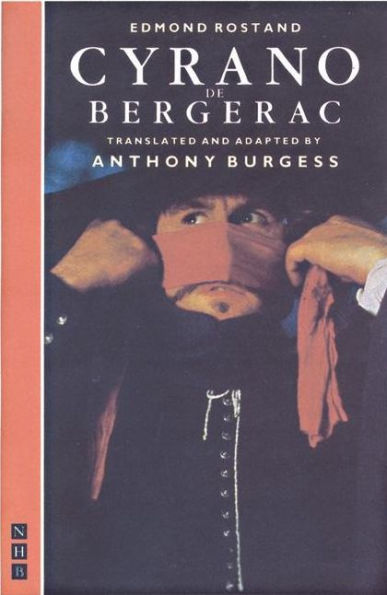 Cyrano de Bergerac: Translated by Anthony Burgess