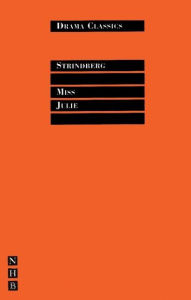 Title: Miss Julie, Author: August Strindberg