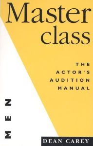 Title: Masterclass (for Men): The Actor's Manual for Men, Author: Dean Carey