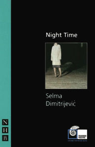 Title: Night Time, Author: Selma Dimitrijevic