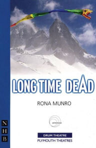 Title: Long Time Dead, Author: Rona Munro