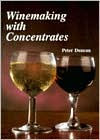 Title: Winemaking with Concentrates, Author: Peter Duncan