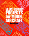 Title: Electronic Projects for Model Aircraft, Author: Ken Ginn