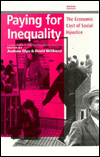 Title: Paying for Inequality: The Economic Cost of Social Injustice, Author: Andrew Glyn