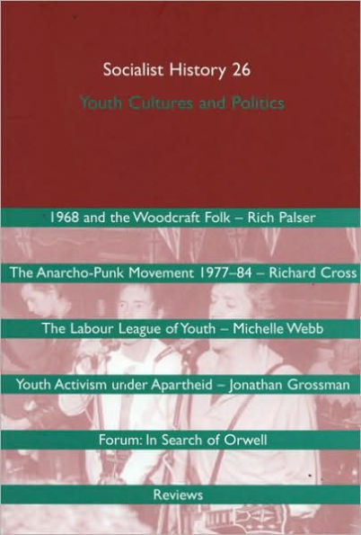 Socialist History Journal 26: Youth Politics, Youth Cultures