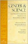 Gender and Science: Late Nineteenth-Century Debates on the Female Mind and Body