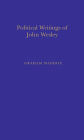 Politic Writings John Wesley