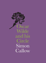 Title: Oscar Wilde and His Circle, Author: Oscar Wilde