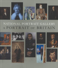 Title: National Portrait Gallery: A Portrait of Britain, Author: Sandy Nairne