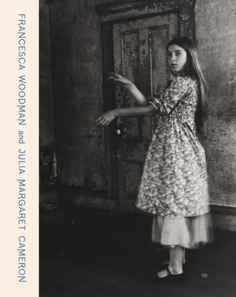 Francesca Woodman and Julia Margaret Cameron: Portraits to Dream