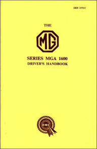 Title: MG MGA 1600 Owner Hndbk, Author: Brooklands Books Brooklands Books Ltd