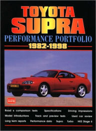 Title: Toyota Supra 1982-1998 -Performance Portfolio, Author: R.M. Clarke