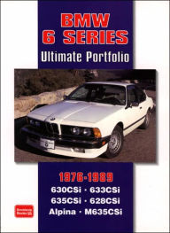 Title: BMW 6 Series 1976-1989 -Ultimate Portfolio, Author: R.M. Clarke