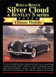 Title: Rolls-Royce Silver Cloud & Bentley: Ultimate Portifolio, Author: R.M. Clarke