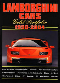 Title: Lamborghini Cars 1990-2004 Gold Portfolio, Author: R.M. Clarke