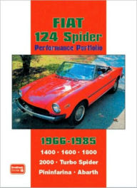 Title: Fiat 124 Spider Performance Portfolio 1966-1985, Author: R.M. Clarke