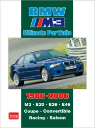 Title: BMW M3 Ultimate Portfolio 1986-2006, Author: R.M. Clarke