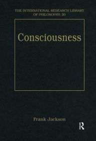 Title: Consciousness / Edition 1, Author: Frank Jackson