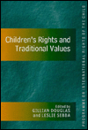 Title: Children's Rights and Traditional Values / Edition 1, Author: Gillian Douglas