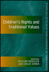 Children's Rights and Traditional Values / Edition 1