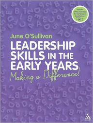 Title: Leadership Skills in the Early Years, Author: June O'Sullivan