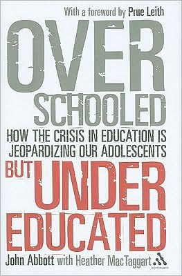 Overschooled but Undereducated: How the crisis in education is jeopardizing our adolescents