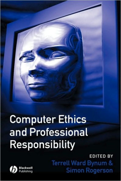 Computer Ethics and Professional Responsibility / Edition 1