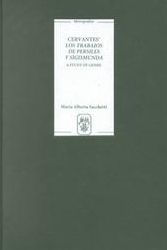 Title: Cervantes' <I>Los trabajos de Persiles y Sigismunda</I>: A Study of Genre, Author: Maria Alberta Sacchetti