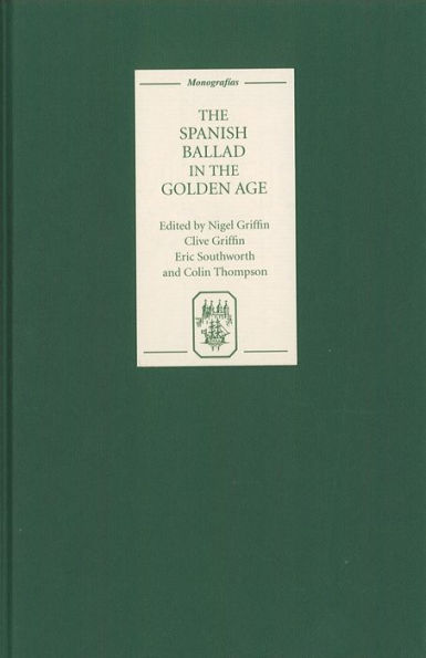 The Spanish Ballad in the Golden Age