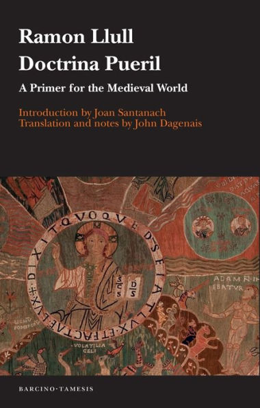 Doctrina pueril: A Primer for the Medieval World