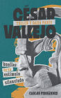 César Vallejo, Trilce y dadá París: huellas de un estímulo silenciado