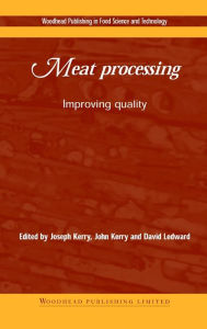 Title: Meat Processing: Improving Quality, Author: J P Kerry